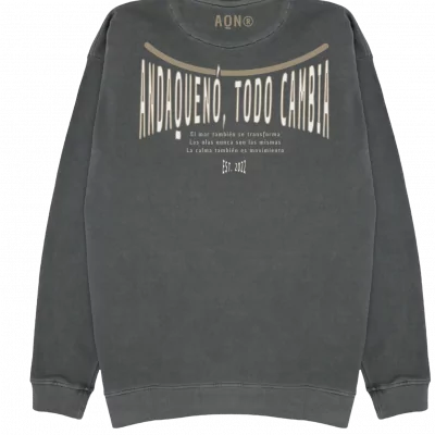 Sudadera cápsula ANDAQUENÓ® – TODO CAMBIA | Stone Wash · Algodón orgánico 100% hecho en España